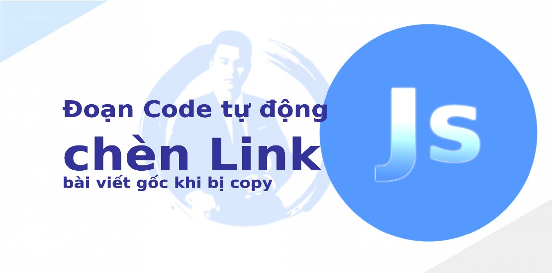 Code JavaScript tự chèn link gốc bài viết khi copy